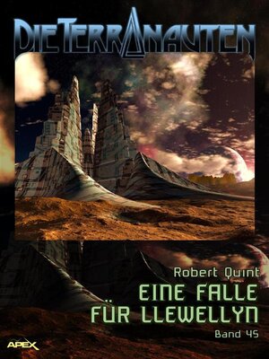 cover image of DIE TERRANAUTEN, Band 45--EINE FALLE FÜR LLEWELLYN